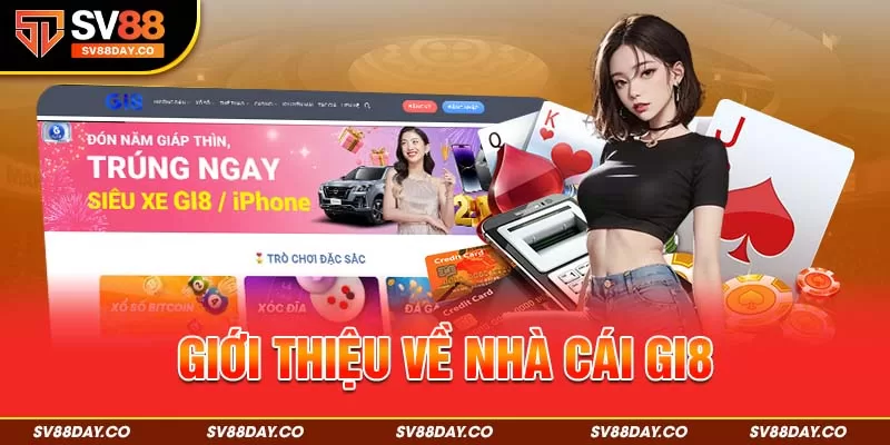 Giới thiệu về nhà cái Gi8