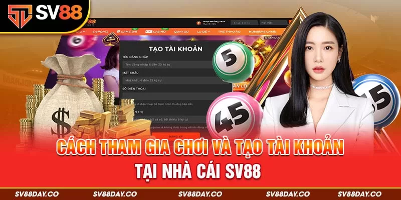 Cách tham gia chơi và tạo tài khoản tại nhà cái SV88