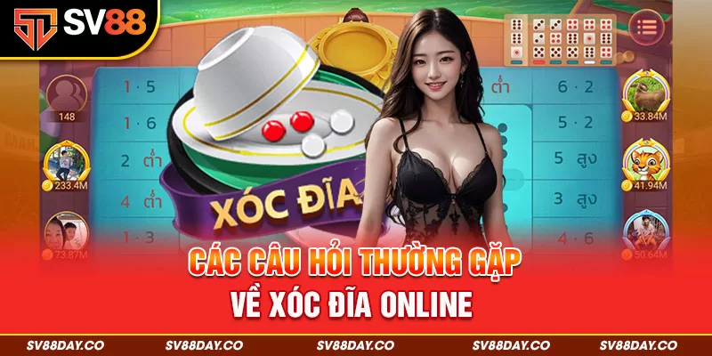 Các câu hỏi thường gặp về xóc đĩa online