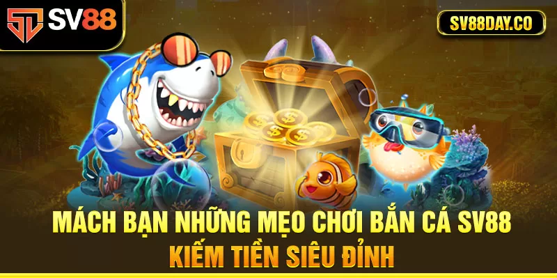 Kinh nghiệm bắn cá thắng chắc 100% 